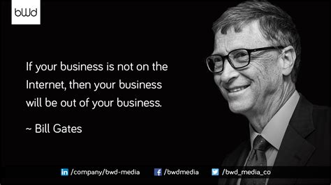 If Your Business Is Not On The Internet Then Your Business Will Be