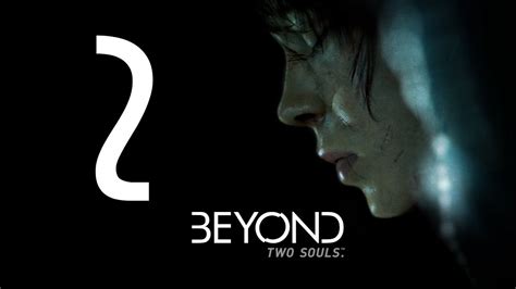 Прохождение Beyond Two Souls 2 Посольство Youtube