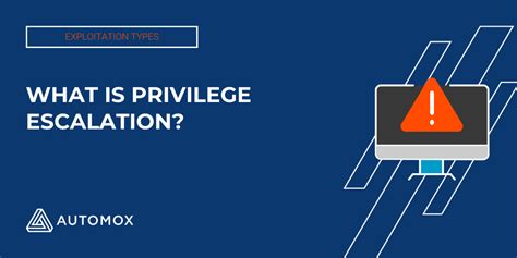 What Is Privilege Escalation