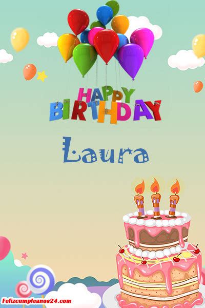 Feliz Cumpleaños Laura Tarjetas De Felicitaciones E Imágenes Feliz