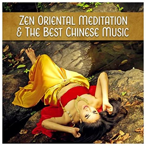 Zen Oriental Meditation And The Best Chinese Music Buddhist Relaxation Songs Reaching