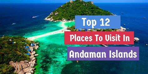 Top 12 Places To Visit In Andaman Islands 2021 Travlics