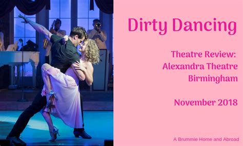 Theatre Review Dirty Dancing 2018 Uk Tour