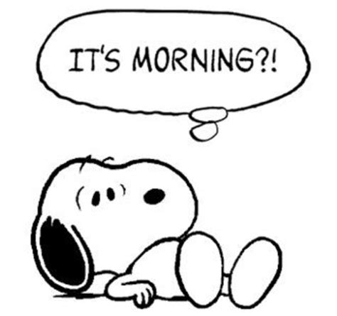 Snoopy Good Morning Sayings 49383 Good Morning Snoopy Snoopy Love