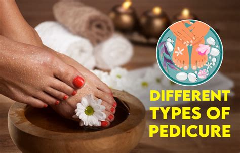 17 Different Types Of Pedicure Treatments To Relax Your Feet