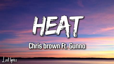 Gaana offers you free, unlimited access to over 45 million hindi songs, bollywood music, english mp3 songs, regional music. Download Chris Brown - Heat (Lyrics) Ft Gunna mp3 and mp4 - VersantMusic - Download trending ...