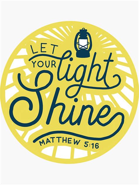 Let Your Light Shine Sticker For Sale By A Vernon5 Redbubble