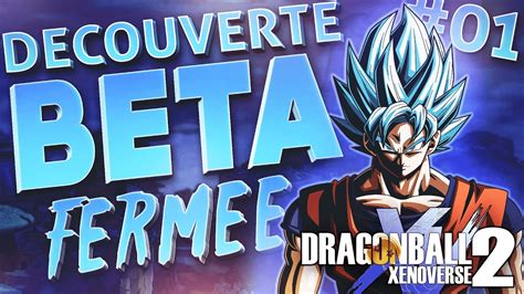 Dragon ball xenoverse 2 enthusiasts, watch out for the next dlc pack that is coming to the fighting rpg! Dragon Ball Xenoverse 2 BETA | FR - Découverte et Gameplay ...