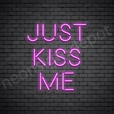 Just Kiss Me V2 Neon Sign Neon Signs Depot