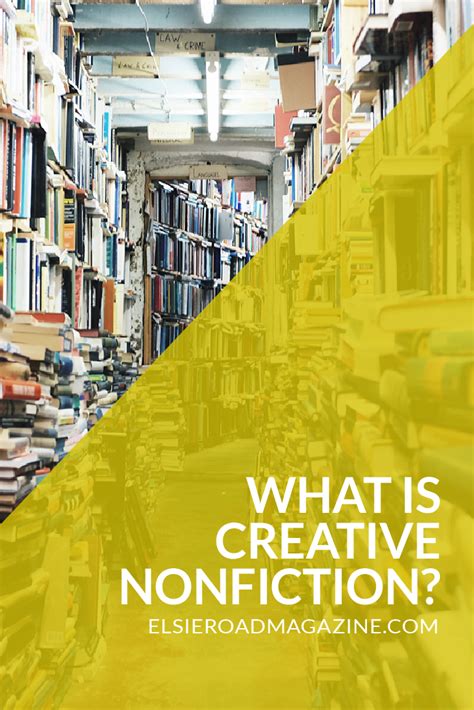 What Is Creative Nonfiction Elsie Road Magazine Creative