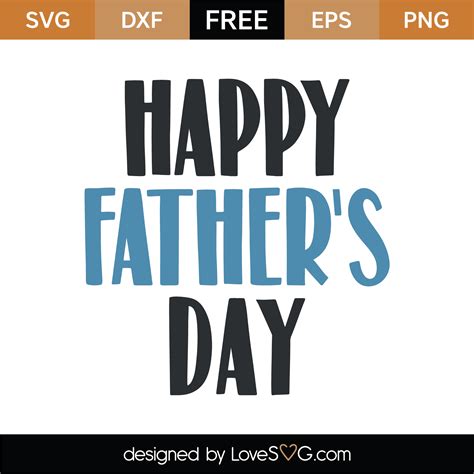 Free Happy Fathers Day Svg Cut File