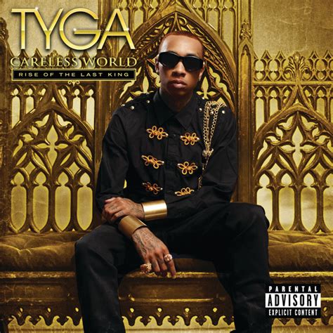Careless World Rise Of The Last King Album Tyga Spotify