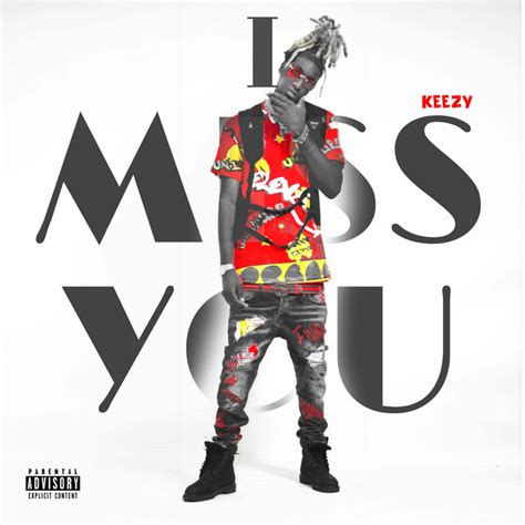 I Miss You Single By Keezy Spotify