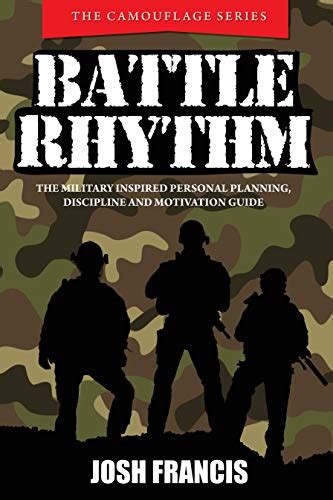 Battle Rhythm The Military Inspired Personal Planning Discipline And