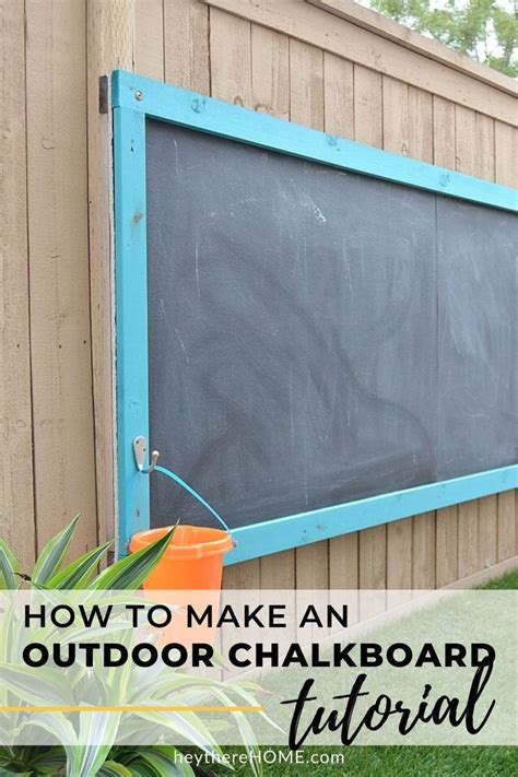 How To Make An Outdoor Chalkboard Hey There Home Outdoor Chalkboard