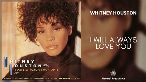 Whitney Houston I Will Always Love You 432hz Youtube
