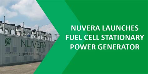 Nuvera Launches Fuel Cell Stationary Power Generator Hydrogen Central