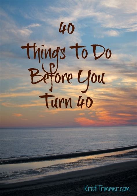 40 Things To Do Before You Turn 40 Artofit