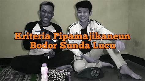Peribahasa jawa dan arti bahasa indonesia lantunan kata sumber : Kriteria Pipamajikaneun "Bodor Sunda Lucu" - YouTube