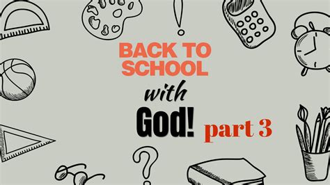 Back To School With God Part 3 First Baptist Church Of