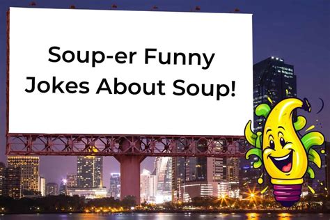 75 soup er funny jokes about soup that will warm your soul discover jokes