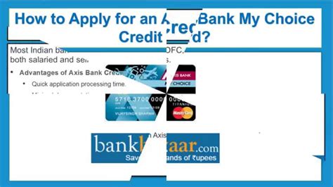 In most cases, you need to be in the age. How to Apply for an Axis Bank My Choice Credit Card ? - YouTube