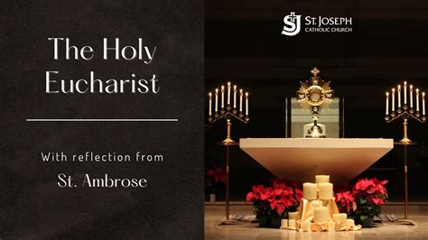 The Holy Eucharist St Ambrose Youtube