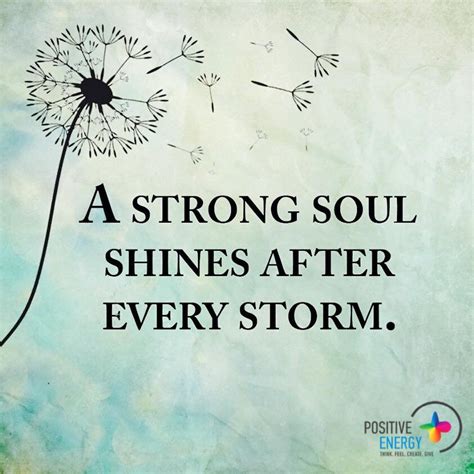 A Strong Soul Shines And Stays Positive After Every Strom