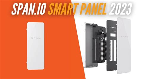 Span Smart Electrical Panel 2023 Updated Youtube
