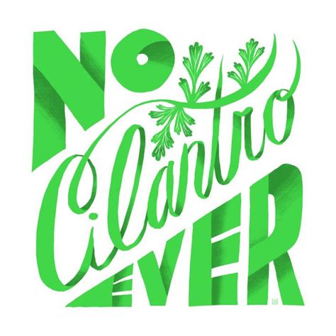 No Cilantro Ever By Michaeljhildebrands Artist Shop Custom Tshirts