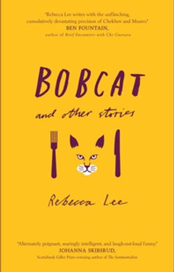 Bobcat And Other Stories Ebook By Rebecca Lee Rakuten Kobo Books Short Books Book Worth