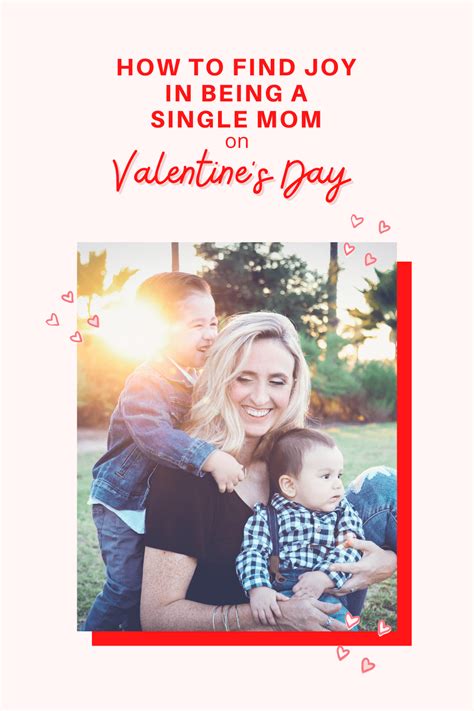 After all, any single parent would appreciate a thoughtful gift on the big red heart day! How To Find Joy In Being A Single Mom On Valentine's Day