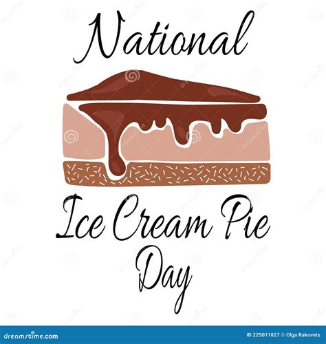National Ice Cream Pie Day Light Dessert For Poster Or Banner Stock Vector Illustration Of