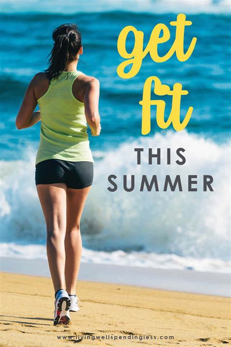 5 Summer Workout Tips To Stay In Shape Living Well Spending Less