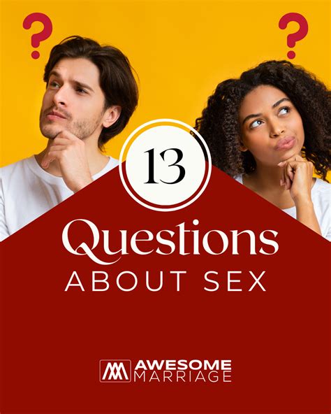 13 Questions About Sex — Awesome Marriage — Marriage Relationships And Premarital Counseling