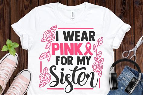 I Wear Pink For My Sister Svg Breast Cancer Svg Cancer Etsy