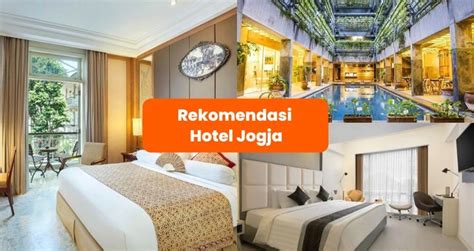 22 Rekomendasi Hotel Di Jogja Untuk Berbagai Budget Mulai Dari Rp 200 Ribuan Klook Blog