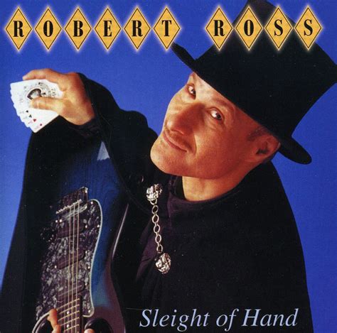 Robert Ross Sleight Of Hand Robert Ross Sleight Of Hand Ross