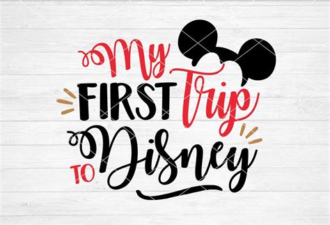 MY FIRST TRIP TO DISNEY, QUOTE SVG DXF PNG, disney svg, commercial use