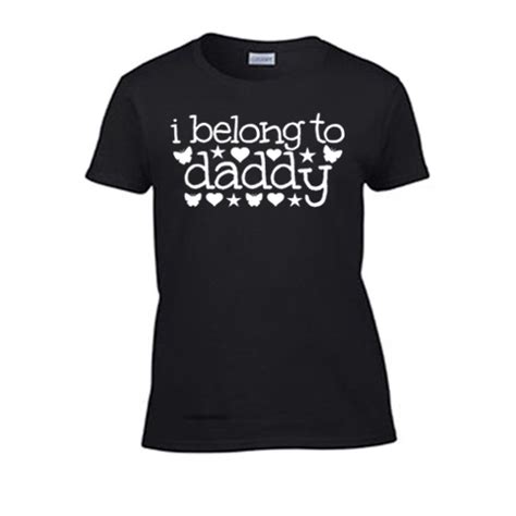 i belong to daddy women s t shirt rough sex kinky fun gag t wife bdsm girl ebay