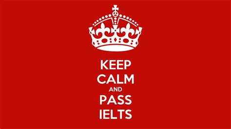 Keep Calm And Pass Ielts Keep Calm And Carry On Image Generator