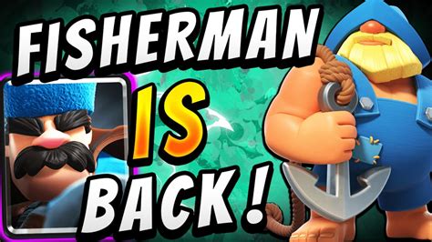 Better Than Ever Fisherman Is Back — Clash Royale Youtube