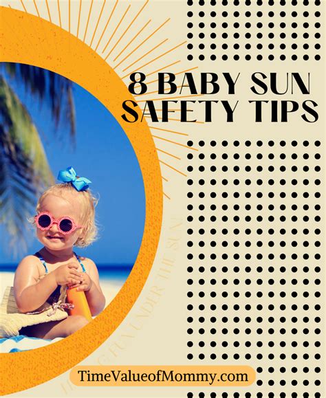 8 Baby Sun Safety Tips Time Value Of Mommy