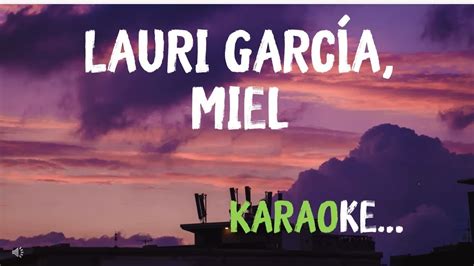 Lauri García Miel Karaoke Youtube