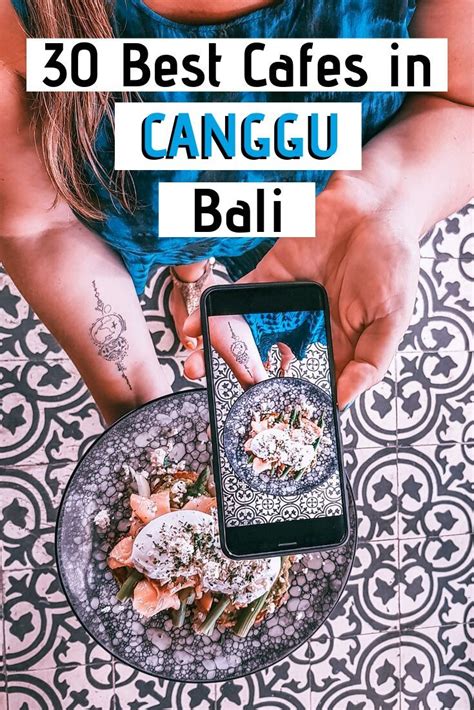 The Ultimate List Of The Best Canggu Cafes And Restaurants In Bali Including Work Friendly Cafes