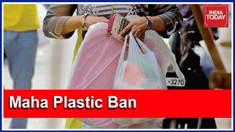 maharashtra govt bans use of plastic bags and thermocol products youtube