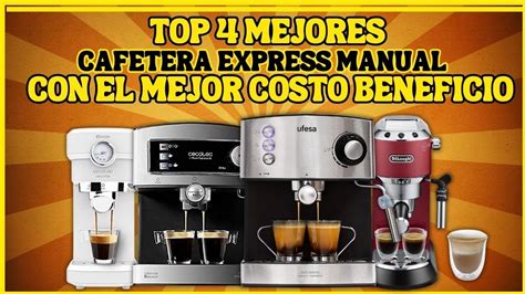 ¿qué mejor cafetera express manual comprar en 2024 top 4 mejores cafetera express manual youtube