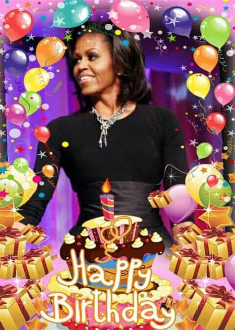 Wishing Our First Lady Michelle Obama ♡ Happy Birthday ♡ ♡ Happy