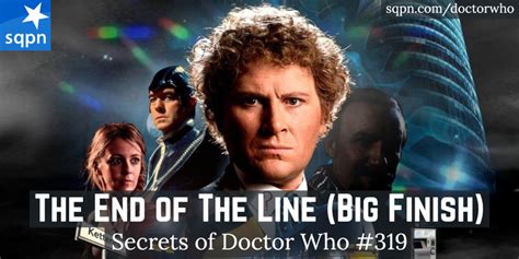 The End Of The Line Big Finish The Secrets Of Doctor Who Jimmy Akin