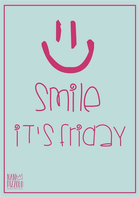 Fofurices Printables Smile Its Friday Nani Pizzolo Its Friday